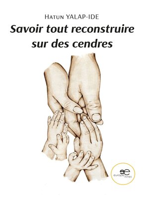 cover image of Savoir tout reconstruire sur des cendres